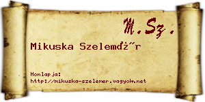 Mikuska Szelemér névjegykártya